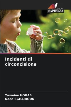 Incidenti di circoncisione - HOUAS, Yasmine;SGHAIROUN, Nada