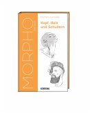 Morpho Detail - Kopf, Hals und Schultern Morpho Detail - Kopf, Hals und Schultern