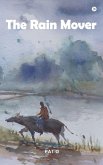 The Rain Mover