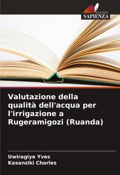 Cover Valutazione della qualità dell'acqua per l'irrigazione a Rugeramigozi (Ruanda)
