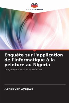 Enquête sur l'application de l'informatique à la peinture au Nigeria - Gyegwe, Aondover
