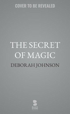 The Secret of Magic - Johnson, Deborah The Secret of Magic - Johnson, Deborah