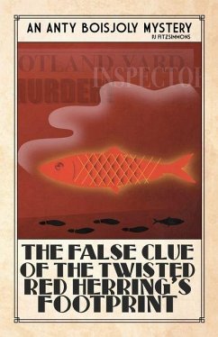 The False Clue of the Twisted Red Herring's Footprint - Fitzsimmons, Pj