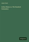 Arthur Blane; or, The Hundred Cuirassiers Arthur Blane; or, The Hundred Cuirassiers