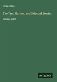 The Troll Garden, and Selected Stories