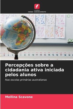 Percepções sobre a cidadania ativa iniciada pelos alunos - Scavone, Mellina
