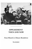 Appeasement then and now Appeasement then and now