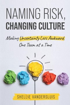 Naming Risk, Changing Culture - Vandersluis, Shellie