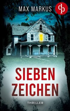 Sieben Zeichen   Ein fesselnder psychologischer Thriller - Markus, Max