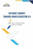 Vietnam's Journey towards Higher Education 5.0 Vietnam's Journey towards Higher Education 5.0