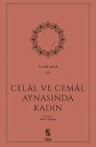 Celal ve Cemal Aynasinda Kadin