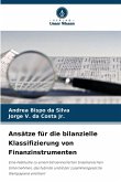 Ansätze für die bilanzielle Klassifizierung von Finanzinstrumenten