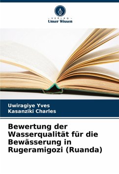 Cover Bewertung der Wasserqualität für die Bewässerung in Rugeramigozi (Ruanda)