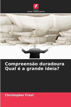 Compreensão duradoura Qual é a grande ideia? - Frost, Christopher