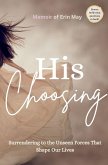 His Choosing