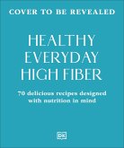 Healthy Everyday High Fiber
