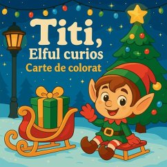 Titi, Elful curios - Carte de colorat - Martin, Chris Titi, Elful curios - Carte de colorat - Martin, Chris