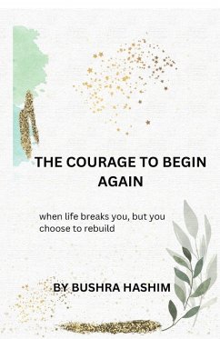 Cover The courage to begin again
