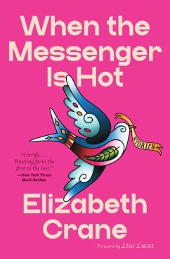 When the Messenger Is Hot - Crane, Elizabeth When the Messenger Is Hot - Crane, Elizabeth