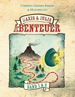 Maxis und Julis Abenteuer - Große-Kreul, Christa; Maximilian