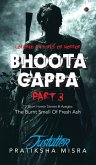 Bhoota Gappa Part 3 Bhoota Gappa Part 3