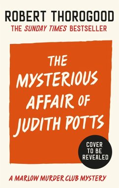 The Mysterious Affair Of Judith Potts - Thorogood, Robert