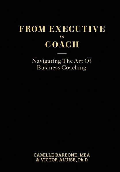 From Executive To Coach From Executive To Coach