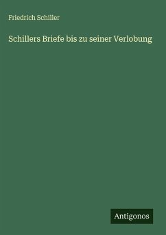 Cover Schillers Briefe bis zu seiner Verlobung