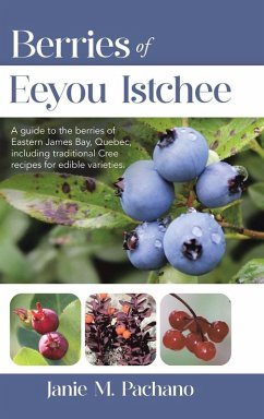 Berries of Eeyou Istchee - Pachano, Janie M. Berries of Eeyou Istchee - Pachano, Janie M.