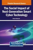 The Social Impact of Next-Generation Smart Cyber Technology The Social Impact of Next-Generation Smart Cyber Technology