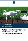 Autonome Navigation für Multirotor-UAVs (Quadcopter-Drohne)