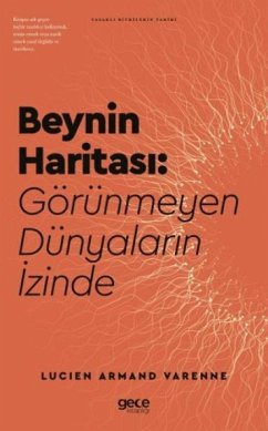 Cover Beynin Haritasi Görünmeyen Dünyalarin Izinde