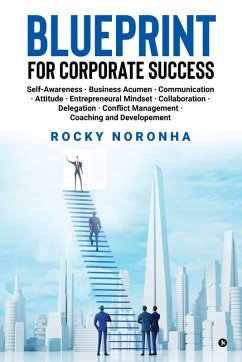 Blueprint for Corporate Success - Rocky Noronha