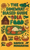 The Somewhat Biased Guide to Odia Food