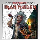 The Official Iron Maiden Colouring Book Volume III The Official Iron Maiden Colouring Book Volume III