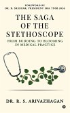 The Saga of the Stethoscope The Saga of the Stethoscope