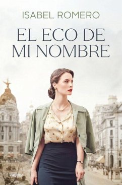 El Eco de Mi Nombre / The Echo of My Name - Romero, Isabel