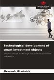 Technological development of smart investment objects Technological development of smart investment objects