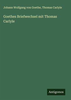 Cover Goethes Briefwechsel mit Thomas Carlyle