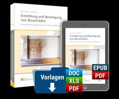Ermittlung und Beseitigung von Bauschäden - Praxisorientierte Vorgehensweisen zur Analyse und Behebung. Premium-Ausgabe - Kaiser, Ingrid; Kranz, Manfred
