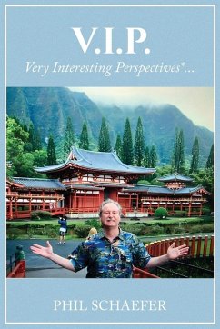 V.I.P. Very Interesting Perspectives*... - Schaefer, Phil