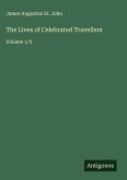 The Lives of Celebrated Travellers The Lives of Celebrated Travellers