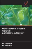 Opracowanie i ocena wp¿ywu polybioinokulantów Opracowanie i ocena wp¿ywu polybioinokulantów