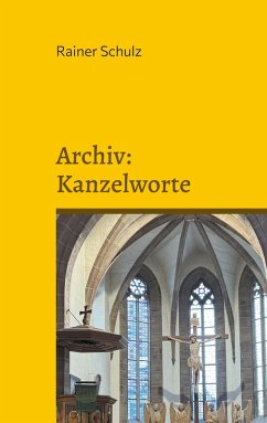 Archiv: Kanzelworte Archiv: Kanzelworte