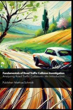 Fundamentals of Road Traffic Collision Investigation Hardcover - Schmidt, Matthias