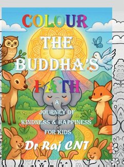 Colour the Buddha's Path - Raj Cn Thiagarajan