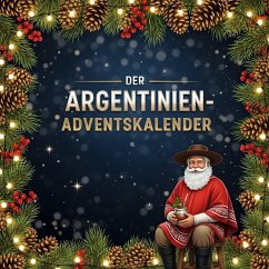 Der Argentinien-Adventskalender - Müller, Sophia