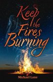 Keep the Fires Burning Keep the Fires Burning