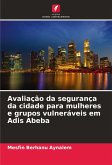 Avaliação da segurança da cidade para mulheres e grupos vulneráveis em Adis Abeba