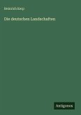 Die deutschen Landschaften Die deutschen Landschaften